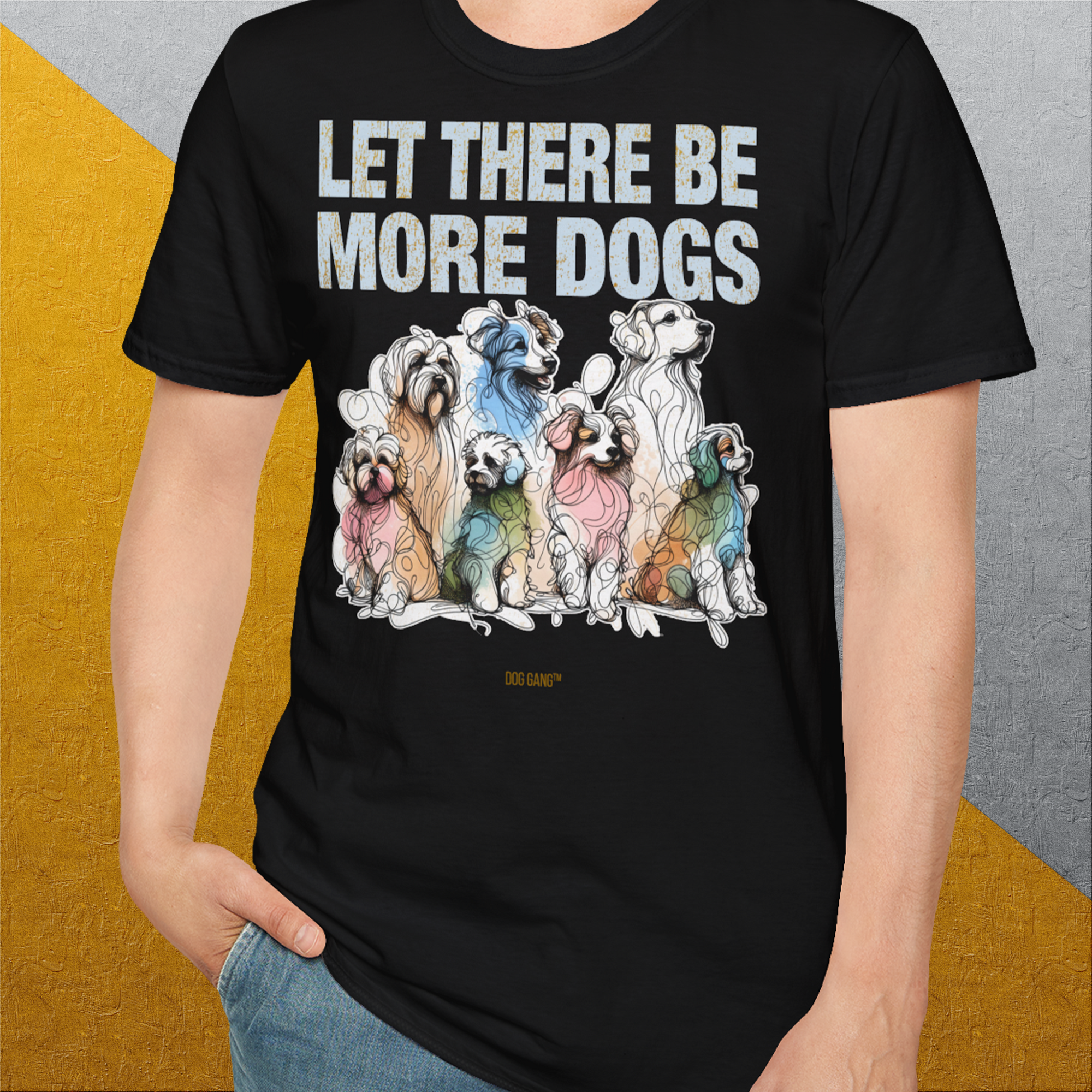 Let There Be More Dogs, Unisex T-Shirt-lustiges Shirt für Hundeliebhaber, Design by Dog Gang