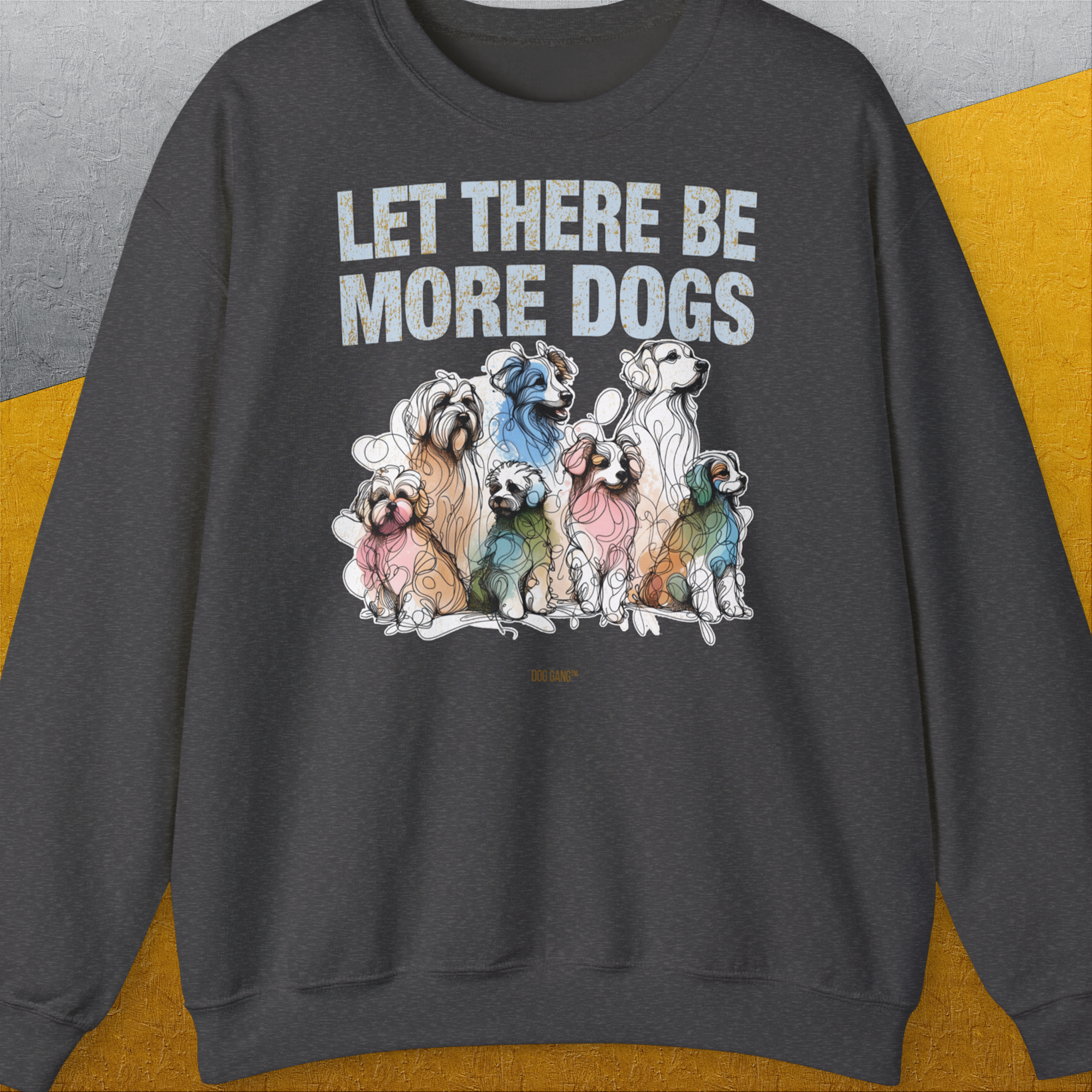 Let There Be More Dogs, Unisex Sweatshirt-Dark Heather-originelles und witziges Shirt mit Hund, Design by Dog Gang
