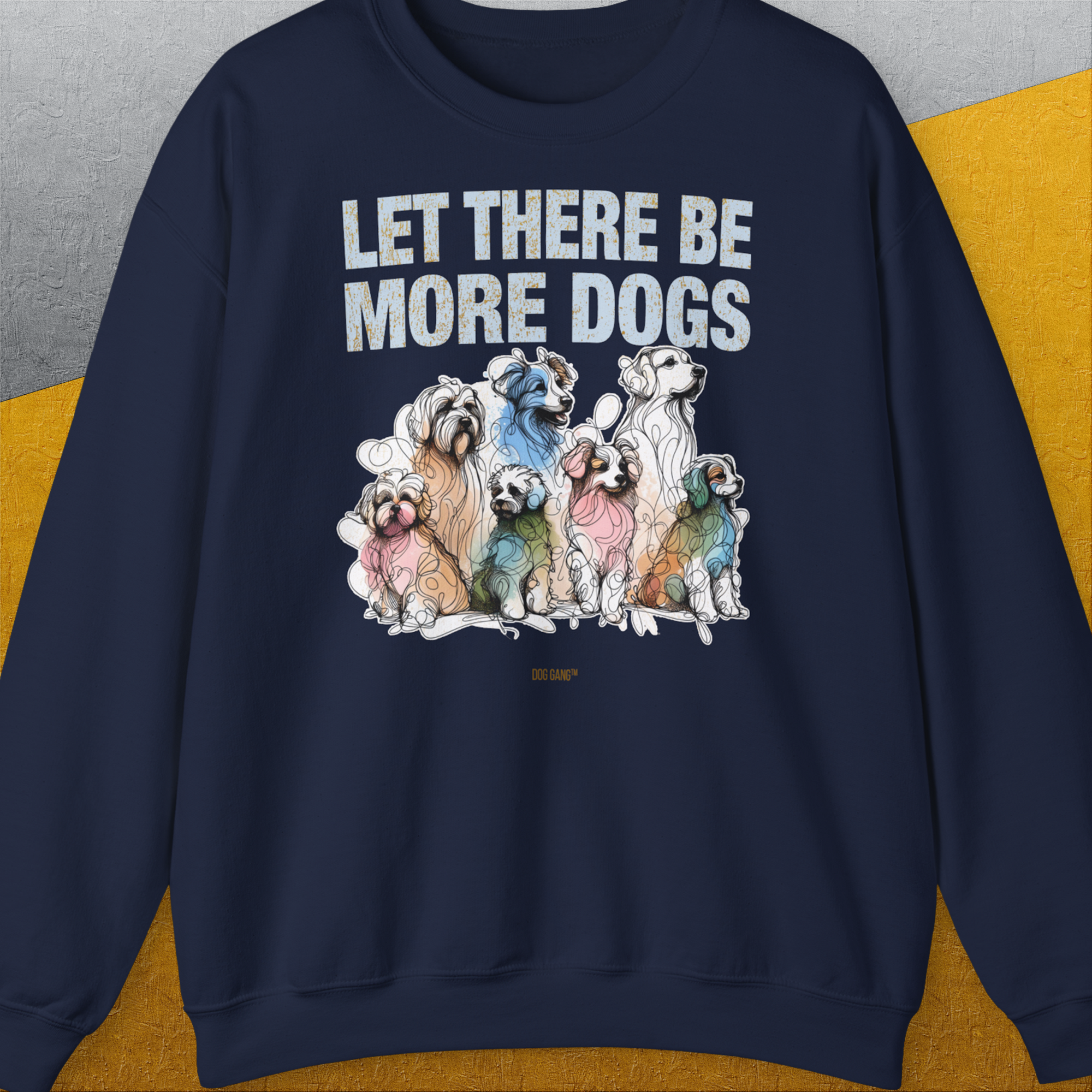 Let There Be More Dogs, Unisex Sweatshirt-Navy-originelles und lustiges Shirt mit Hund, Design aus der Schweiz by Dog Gang