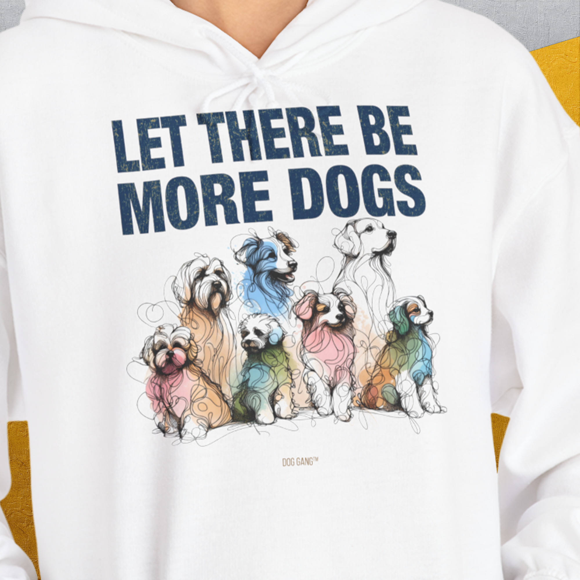 Let There Be More Dogs, Unisex Hoodie-lustiger Spruch auf bequemen Shirt für Hundeliebhaber, Design by Dog Gang