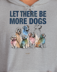 Let There Be More Dogs, Unisex Hoodie-origineller und witziger Kapuzenpulli mit Hund, Design by Dog Gang