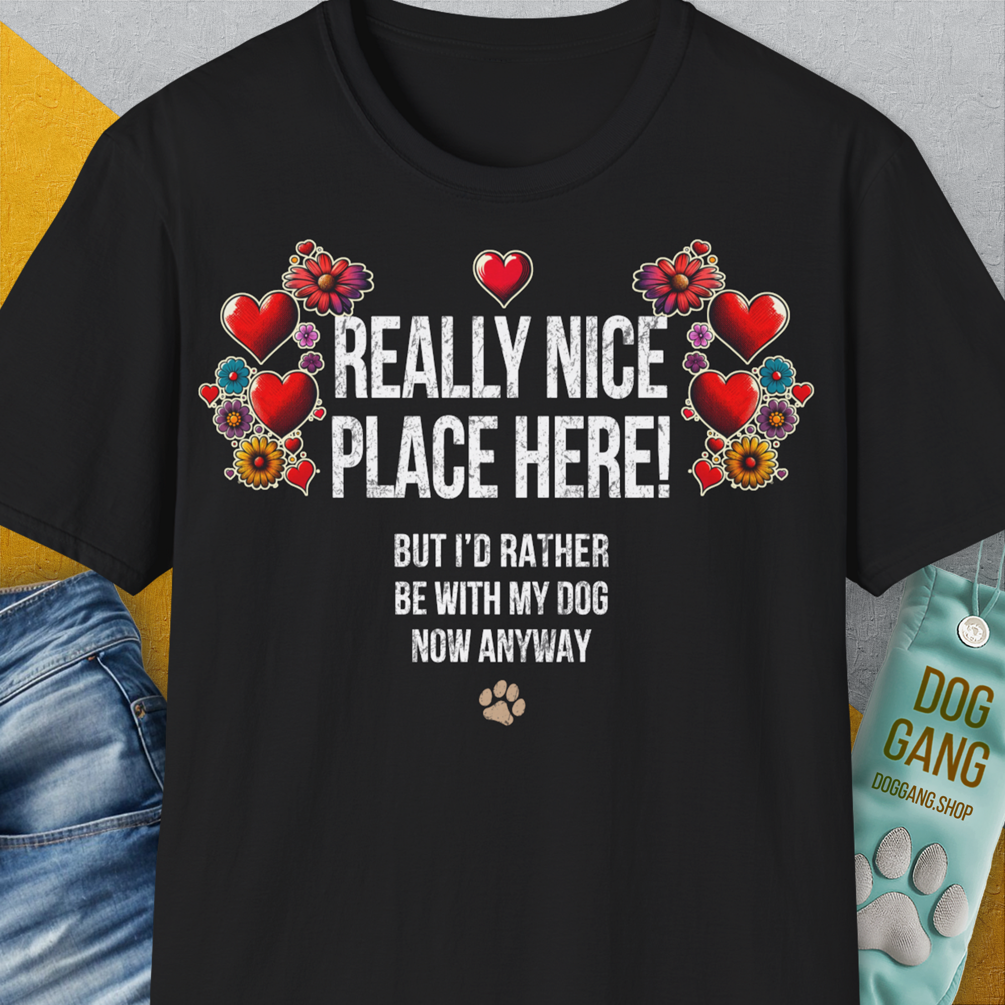Really Nice Place Here, Unisex T-Shirt-Black-bequemes Softstyle - Tshirt. Lustiger Spruch mit Hund. Für Hundefreunde, in- und outdoor. Design by Dog Gang