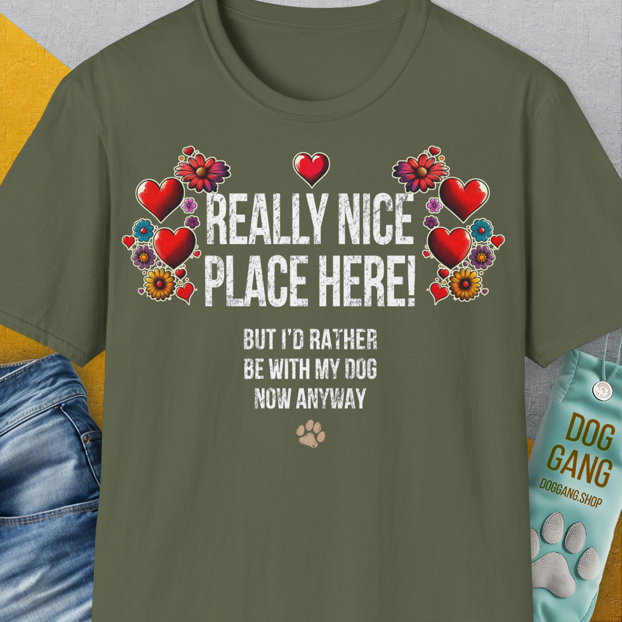 Really Nice Place Here, Unisex T-Shirt, lustiger Spruch mit Hund. Für humorvolle Hundefreunde. Design by Dog Gang