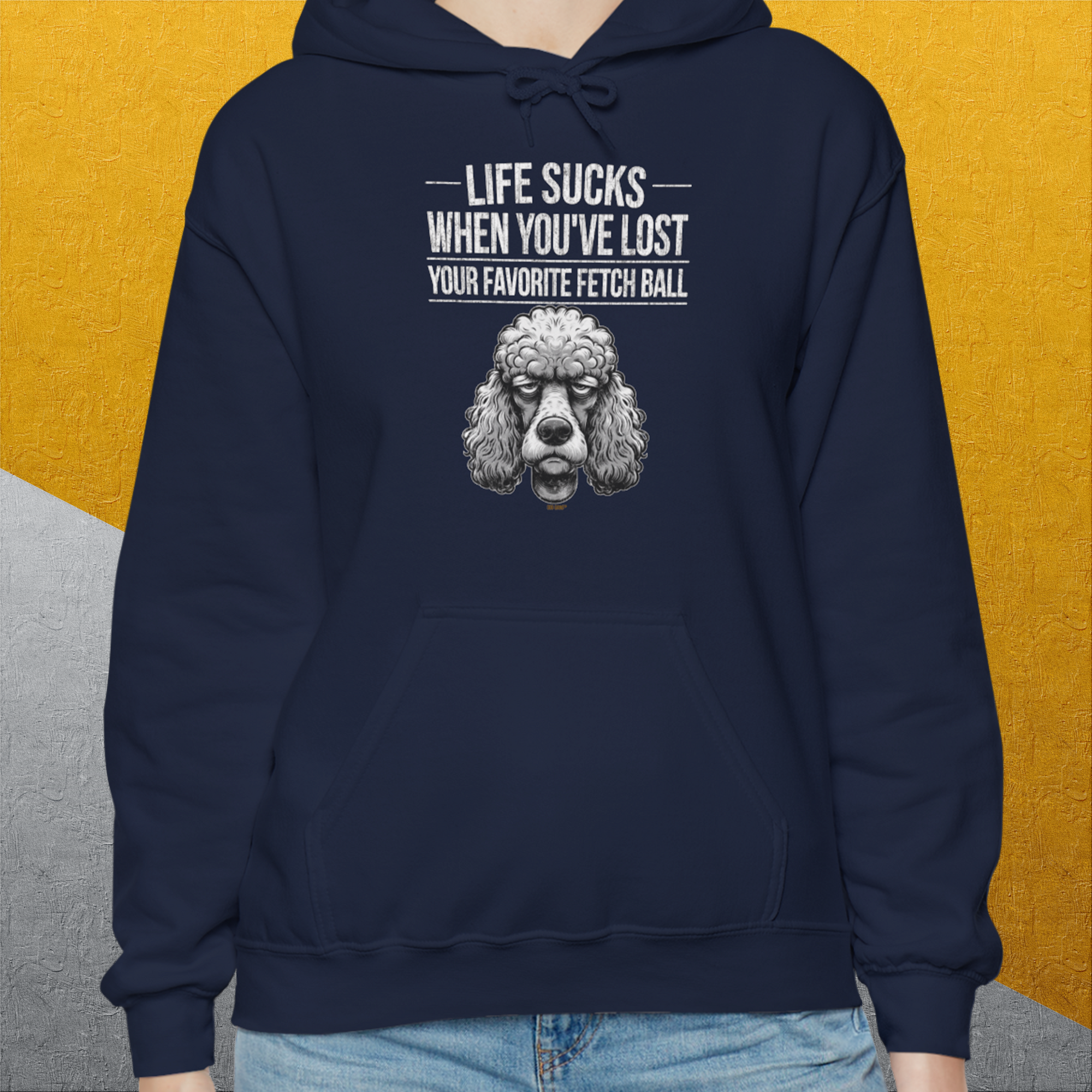 Life Sucks When You've Lost Your Favorite Fetch Ball, Volume 7, Unisex Hoodie- funny dog-themed Shirt. Design by Dog Gang