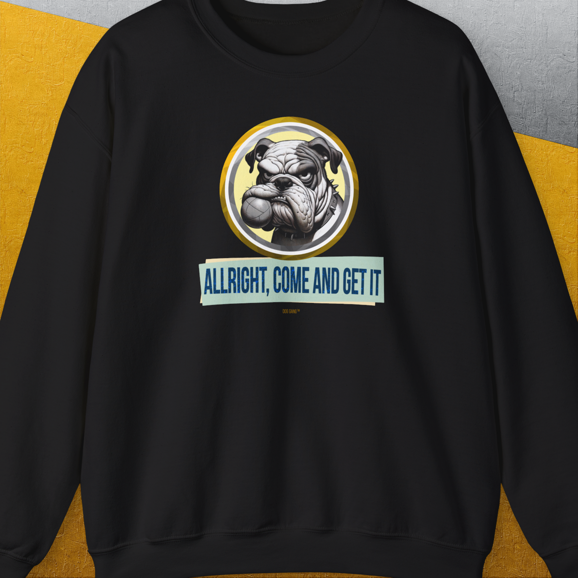 Allright Come And Get It, Volume 1, Unisex Sweatshirt-Black, Design by Dog Gang