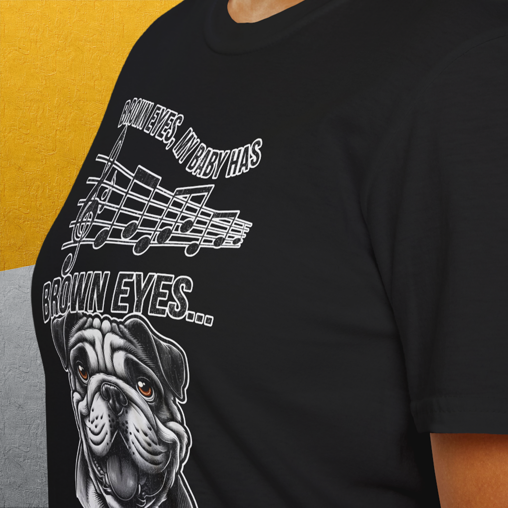 Brown Eyes, My Baby Has Brown Eyes, Volume 1 (Bulldog), Unisex T-Shirt-, Design by Dog Gang