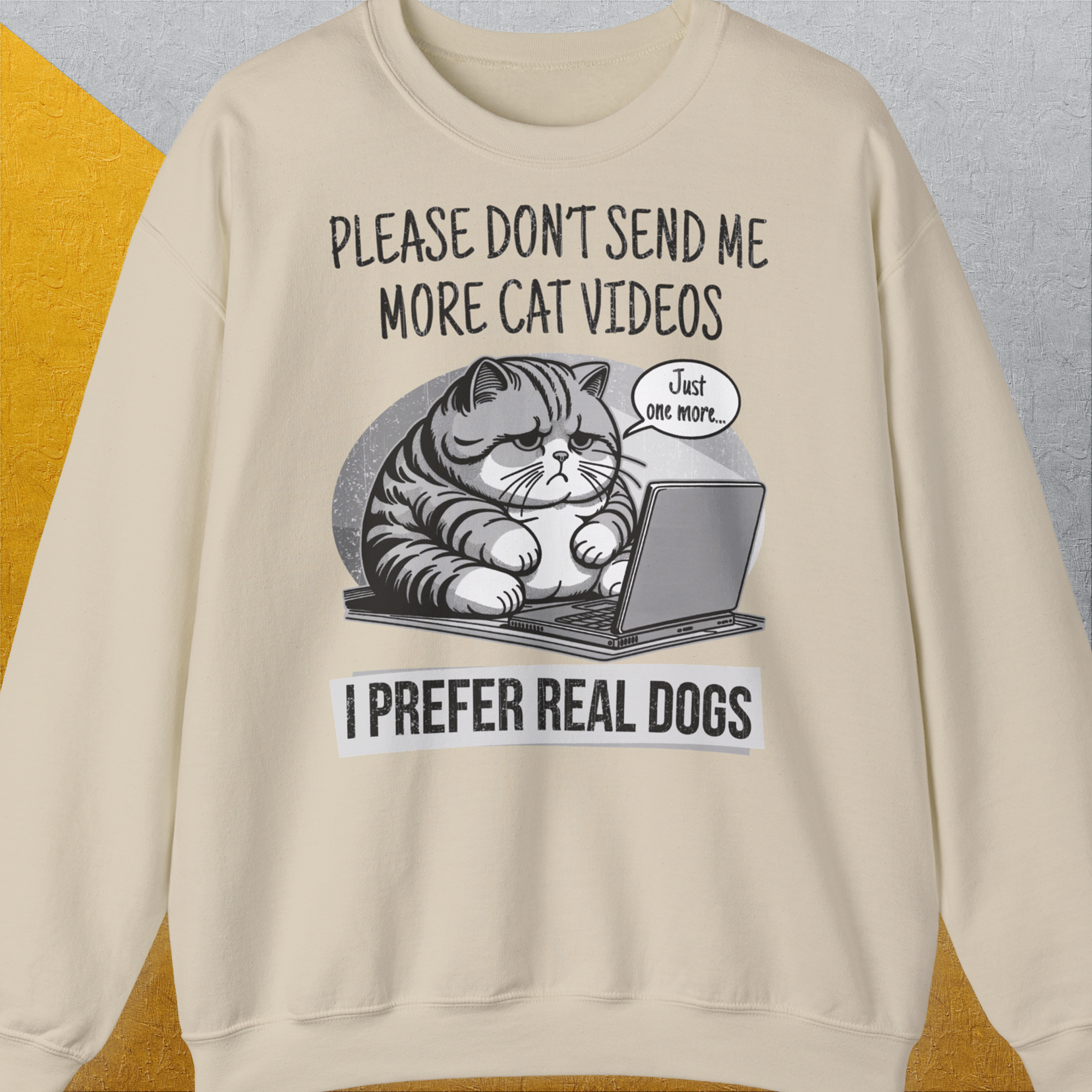 Cat Videos Series, Volume 1, Unisex Sweatshirt, lustiger Spruch mit Hund. Für humorvolle Hundefreunde. Design by Dog Gang