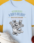 Nothing Beats A Dog's Delight When You Return Home, Volume 1, Unisex T-Shirt-Light Blue-originelles und lustiges Hundeshirt, Design by Dog Gang