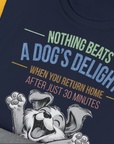 Nothing Beats A Dog's Delight When You Return Home, Volume 1, Unisex T-Shirt, lustiger Spruch mit Hund. Für humorvolle Hundefreunde. Design by Dog Gang
