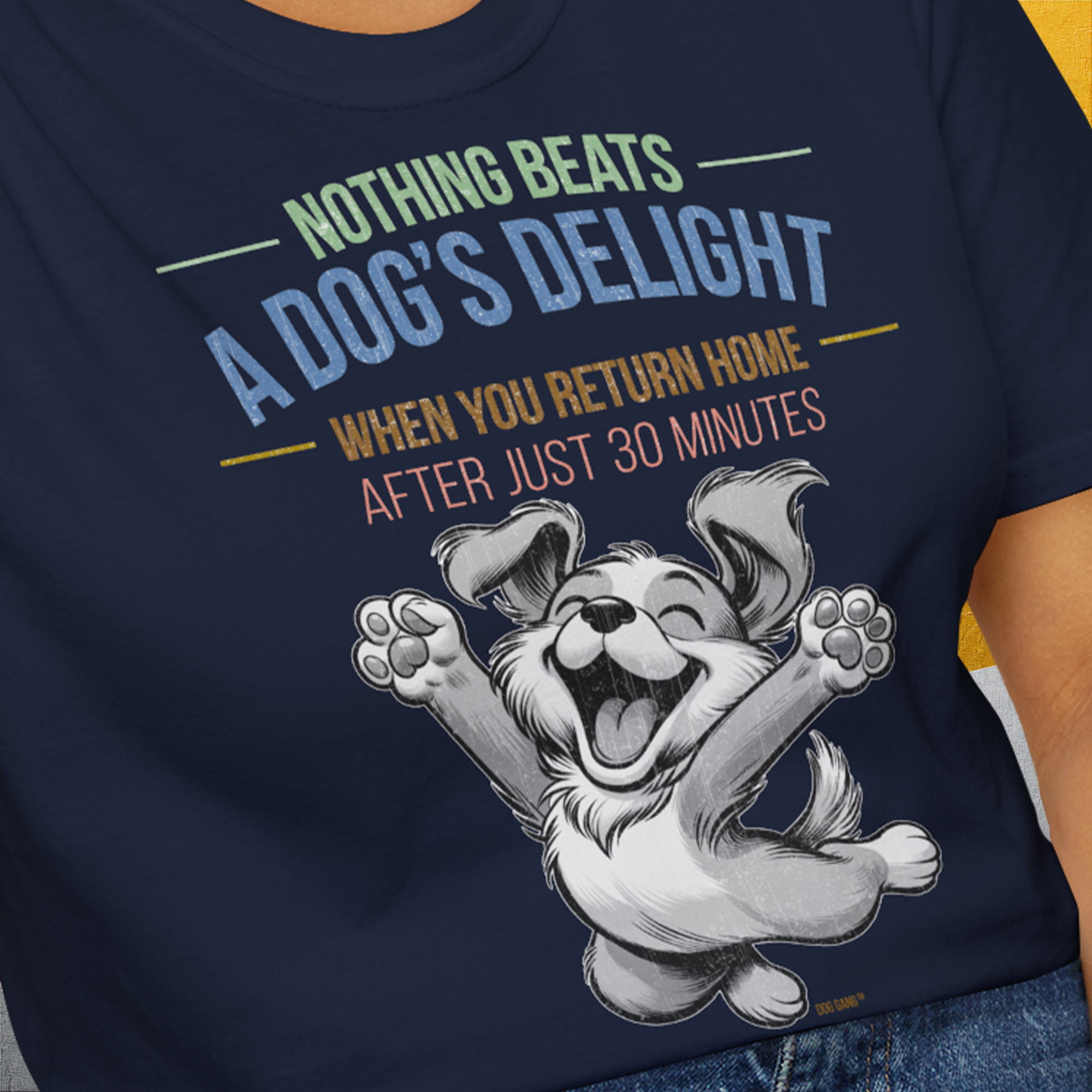 Nothing Beats A Dog's Delight When You Return Home, Volume 1, Unisex T-Shirt-lustiger Spruch auf bequemen Shirt für Hundeliebhaber, Design by Dog Gang