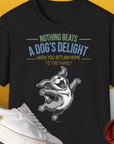 Nothing Beats A Dog's Delight When You Return Home, Volume 3, Unisex T-Shirt-Black-bequemes Softstyle - Tshirt. Lustiger Spruch mit Hund. Für Hundefreunde, in- und outdoor. Design by Dog Gang