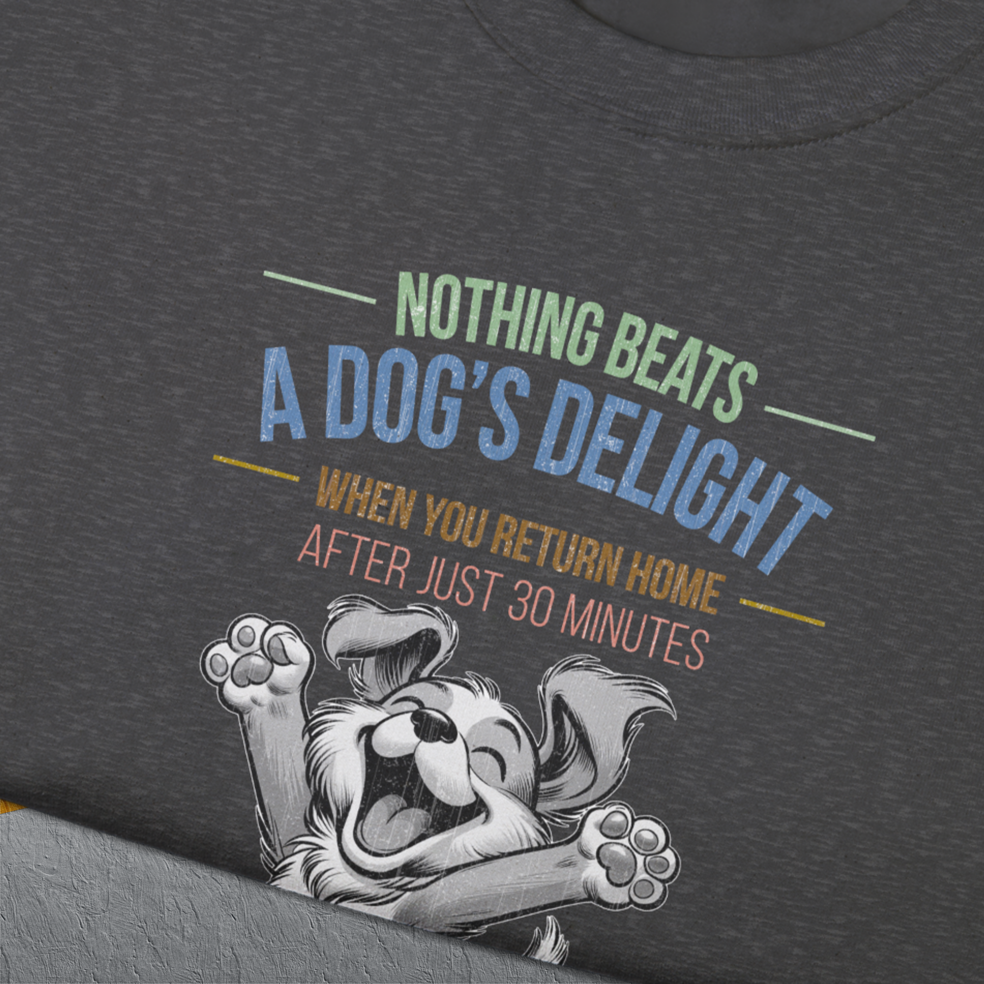 Nothing Beats A Dog&#39;s Delight When You Return Home, Volume 1, Unisex Sweatshirt-für in- und outdoor, lustiger Spruch für Hundeliebhaber, Design by Dog Gang