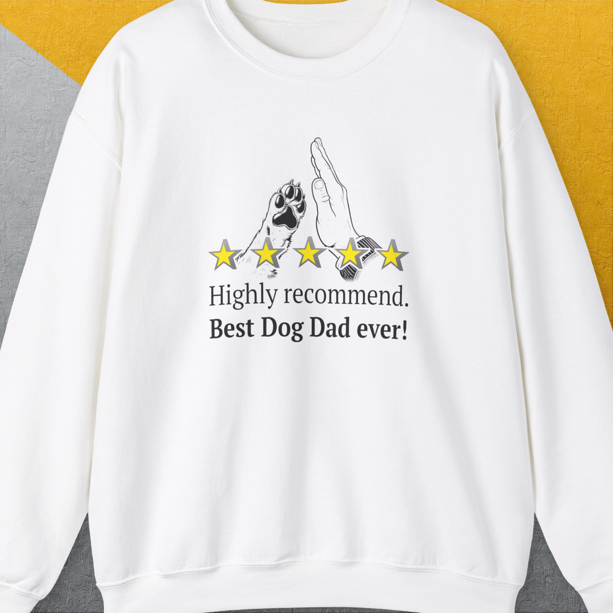 Dog Dad Series, Volume 9, Unisex Sweatshirt-White. A dog-themed Design from Dog Gang