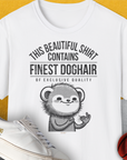 This Beautiful Shirt Contains Finest Dog Hair Of Exclusive Quality, Volume 2, Unisex T-Shirt, lustiger Spruch mit Hund. Für humorvolle Hundefreunde. Design by Dog Gang