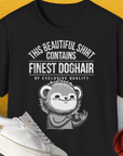 Dieses Unisex-T-Shirt „Dieses wunderschöne Shirt enthält feinstes Hundehaar in exklusiver Qualität, Band 2“ ist ein weiches schwarzes Shirt aus 100 % Baumwolle mit einem Cartoon-Faultier und verspieltem Text für ultimativen Komfort bei jedem Freizeitausflug.