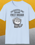 This Beautiful Shirt Contains Finest Dog Hair Of Exclusive Quality, Volume 2, Unisex T-Shirt-humorvolles Hundeshirt, lustiger Spruch mit Hund, Design by Dog Gang