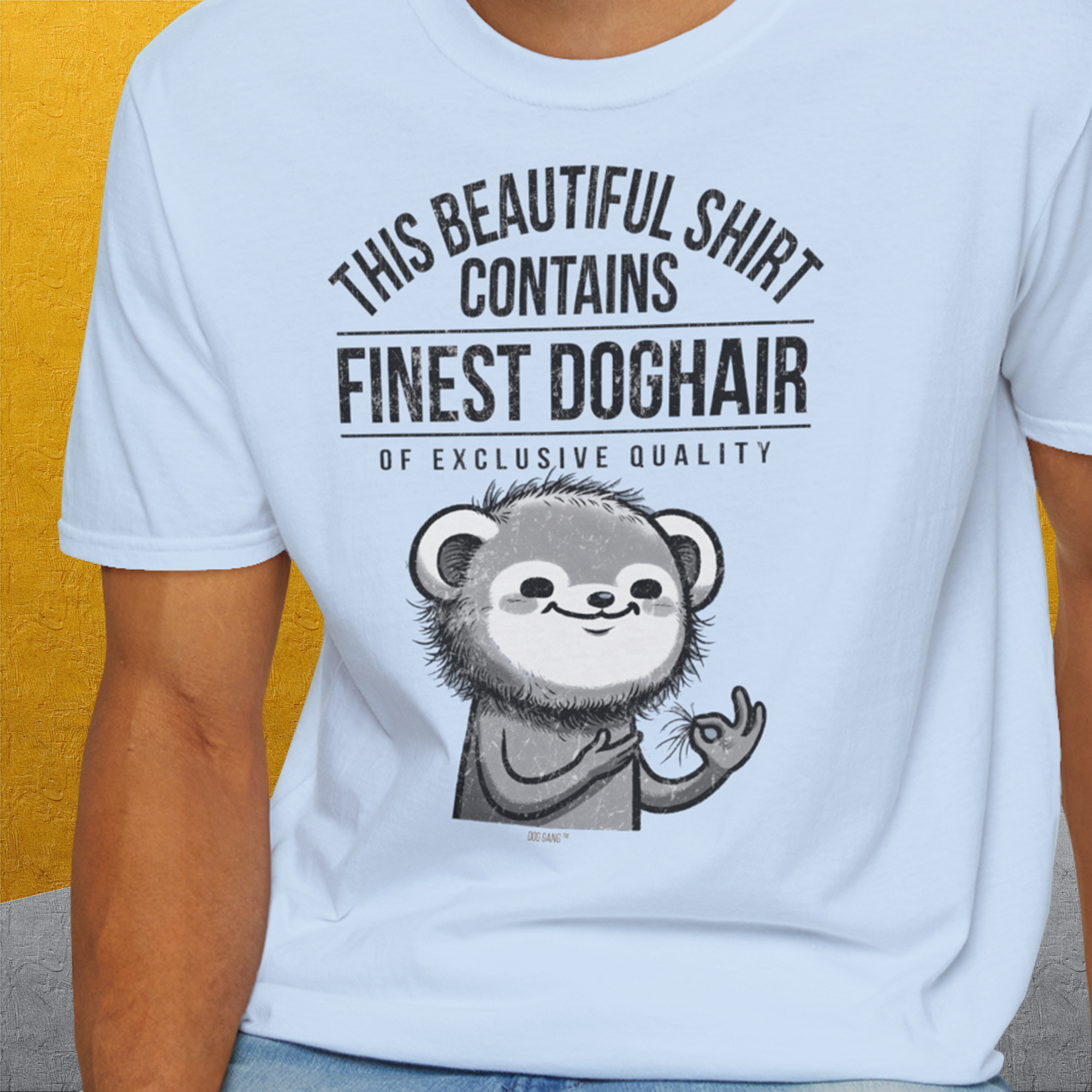 This Beautiful Shirt Contains Finest Dog Hair Of Exclusive Quality, Volume 2, Unisex T-Shirt-lustiges Shirt für Hundefreunde, lustiger Spruch mit Hund, Design by Dog Gang