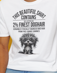 This Beautiful Shirt Contains Finest Dog Hair, Volume 3, Unisex T-Shirt-lustiges Shirt für Hundefreunde, lustiger Spruch mit Hund, Design by Dog Gang