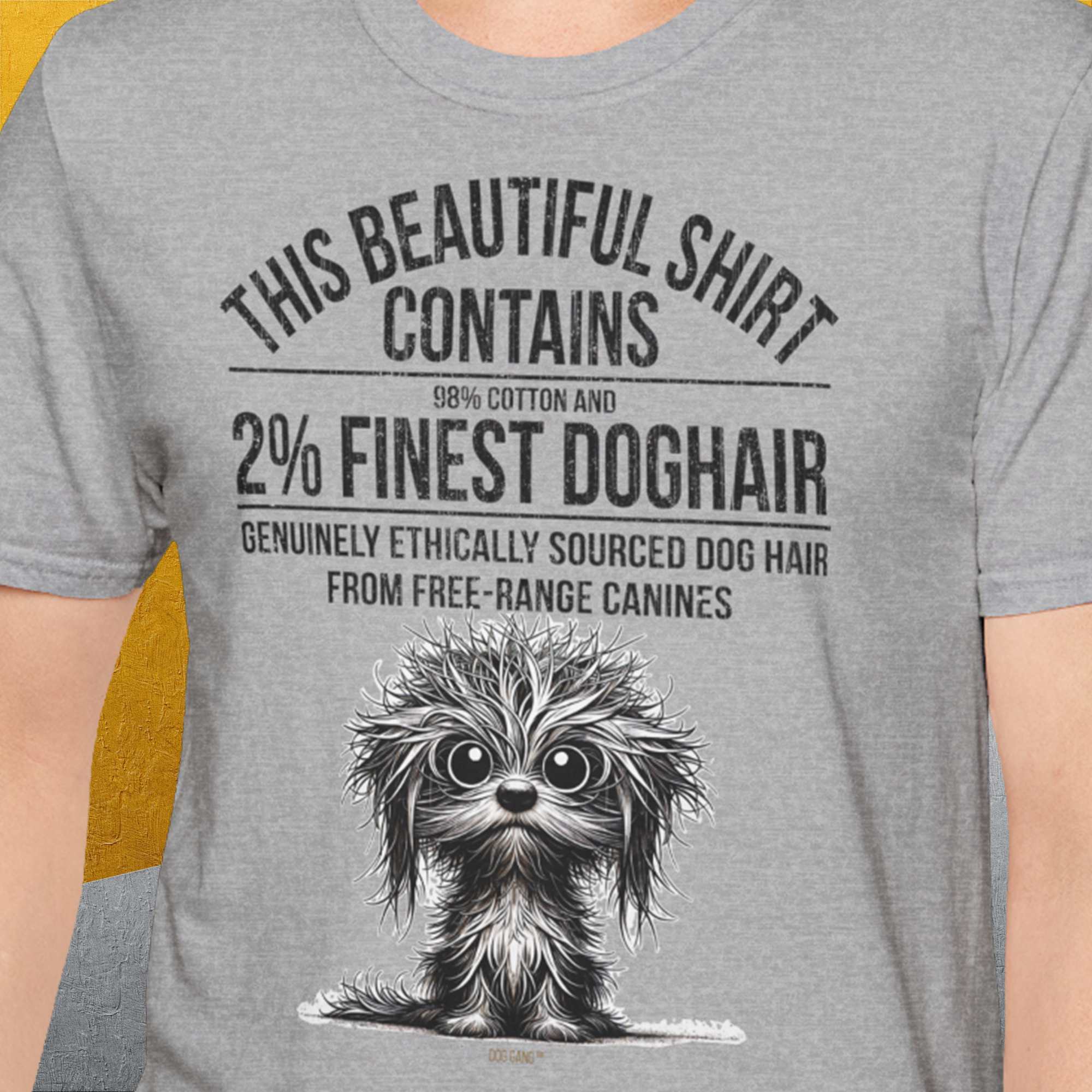 This Beautiful Shirt Contains Finest Dog Hair, Volume 3, Unisex T-Shirt-originelles und lustiges Hundeshirt, Design by Dog Gang