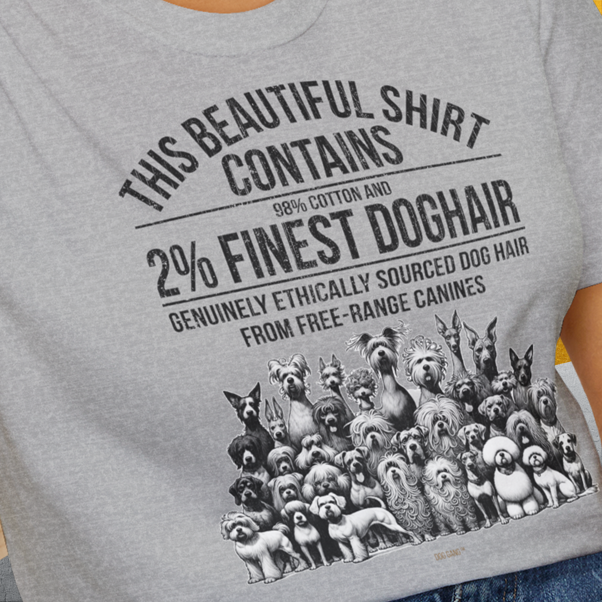 This Beautiful Shirt Contains Finest Dog Hair, Volume 5, Unisex T-Shirt-lustiges Shirt für Hundefreunde, lustiger Spruch mit Hund, Design by Dog Gang