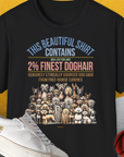 This Beautiful Shirt Contains Finest Dog Hair, Volume 6, Unisex T-Shirt-Black-lustiges Shirt für Hundeliebhaber, Design by Dog Gang