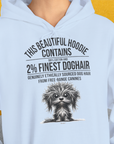 This Beautiful Hoodie Contains Finest Dog Hair, Volume 3, Unisex Hoodie-originelles und lustiges Hundeshirt, Design by Dog Gang