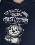 This Beautiful Hoodie Contains Finest Dog Hair Of Exclusive Quality, Volume 1, Unisex Hoodie- Lustiger Spruch mit Hund. Bequemes und weiches Kapuzen-Sweatshirt. Für Hundefreunde, in- und outdoor. Design by Dog Gang