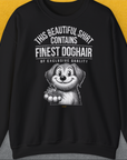 This Beautiful Shirt Contains Finest Dog Hair Of Exclusive Quality, Volume 1, Unisex Sweatshirt-Black-für in- und outdoor, lustiger Spruch für Hundeliebhaber, Design by Dog Gang
