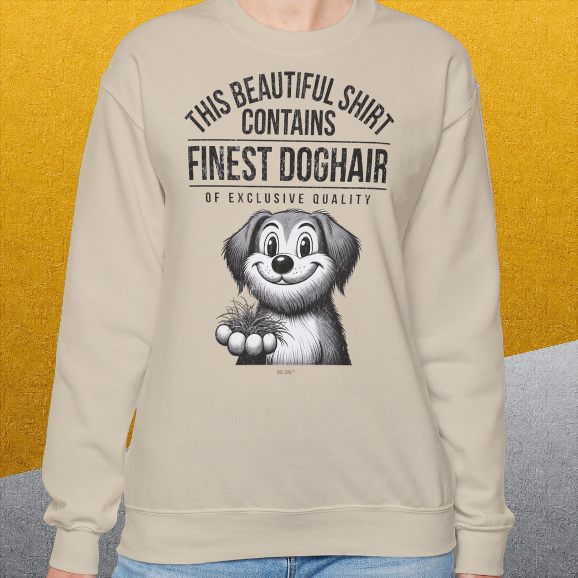 This Beautiful Shirt Contains Finest Dog Hair Of Exclusive Quality, Volume 1, Unisex Sweatshirt-lustiger Spruch auf bequemen Shirt für Hundeliebhaber, Design by Dog Gang