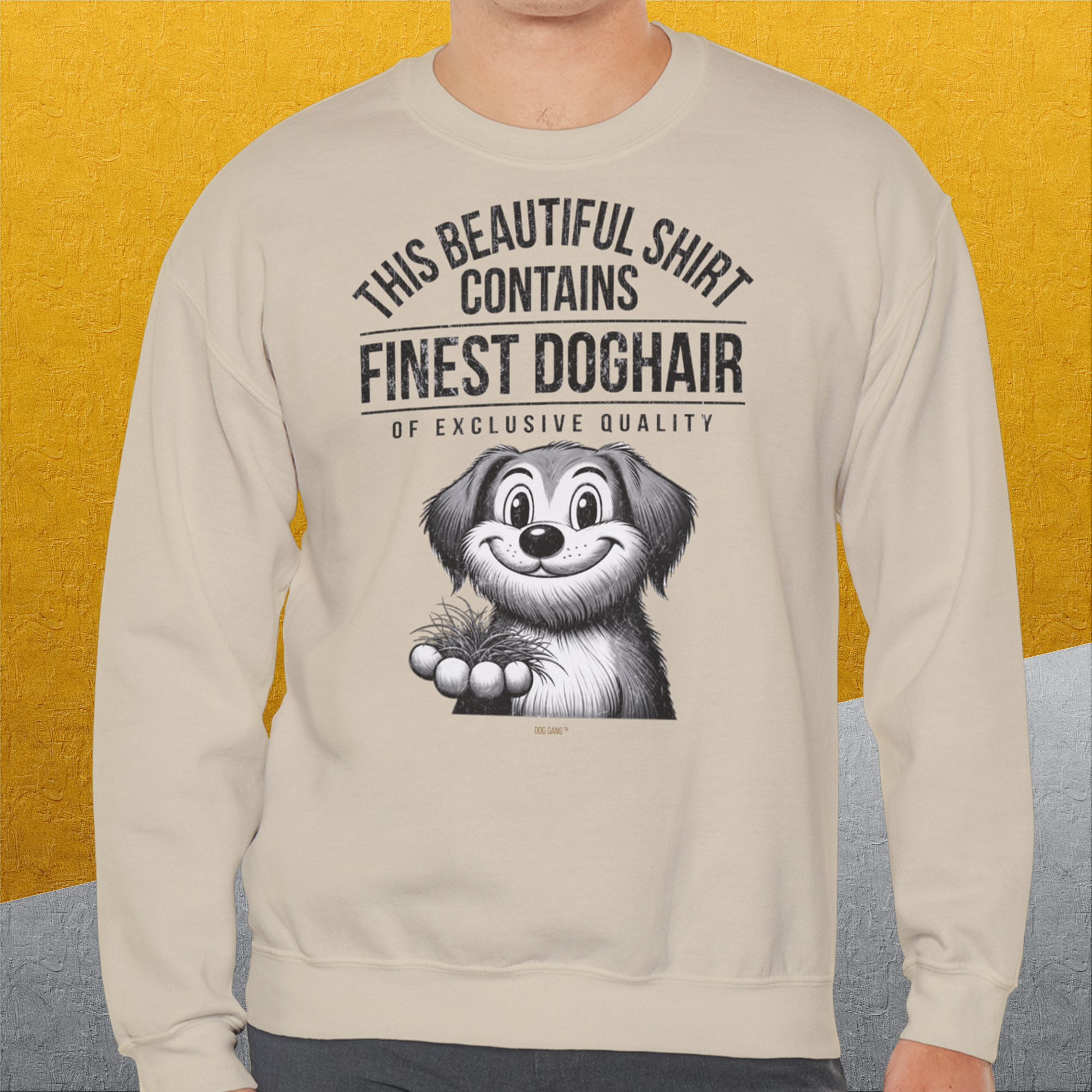 This Beautiful Shirt Contains Finest Dog Hair Of Exclusive Quality, Volume 1, Unisex Sweatshirt-Sweatshirt für Hundeliebhaber, lustiger Spruch mit Hund, Design by Dog Gang