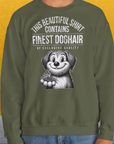 This Beautiful Shirt Contains Finest Dog Hair Of Exclusive Quality, Volume 1, Unisex Sweatshirt, lustiger Spruch mit Hund. Für humorvolle Hundefreunde. Design by Dog Gang