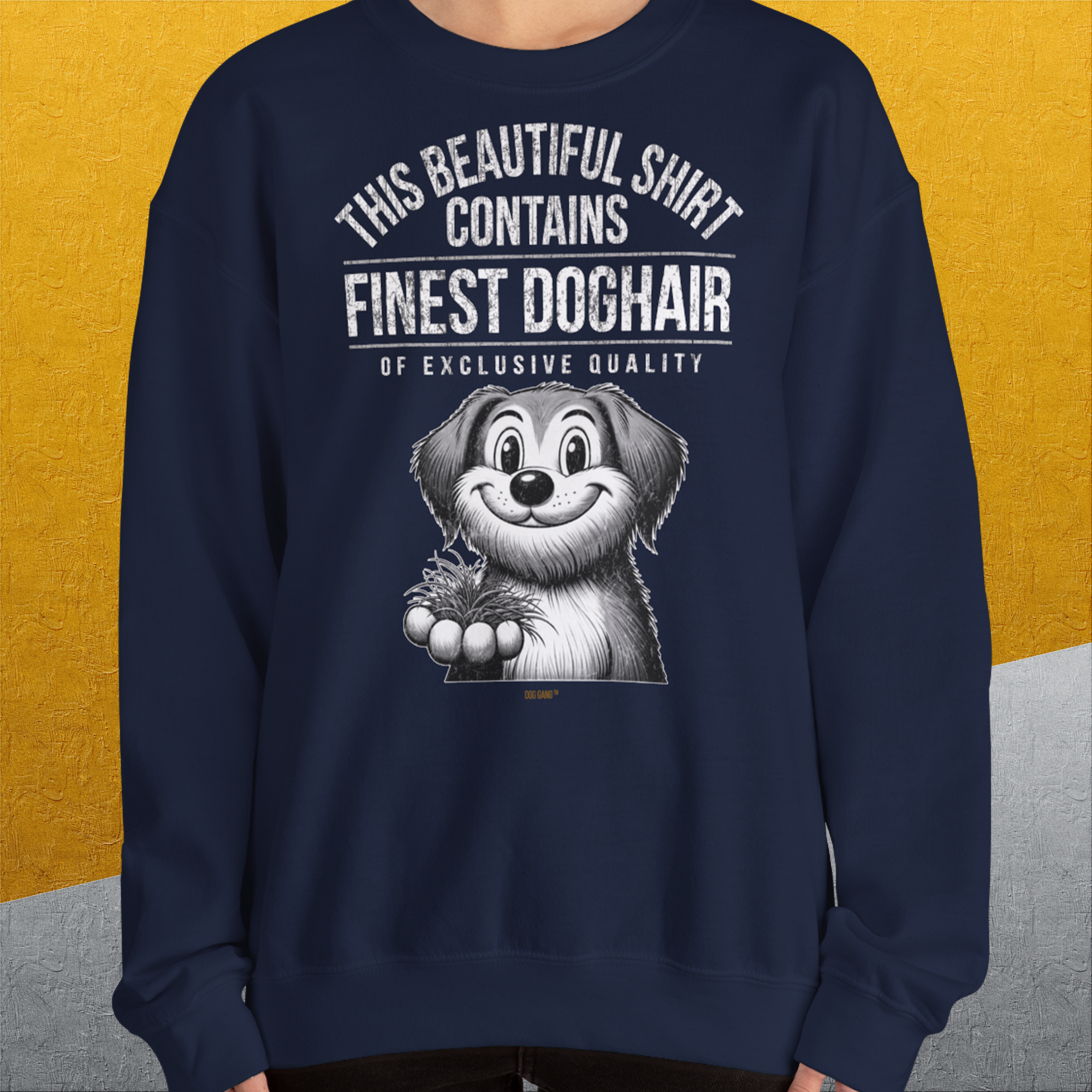 This Beautiful Shirt Contains Finest Dog Hair Of Exclusive Quality, Volume 1, Unisex Sweatshirt-originelles und witziges Shirt mit Hund, Design by Dog Gang