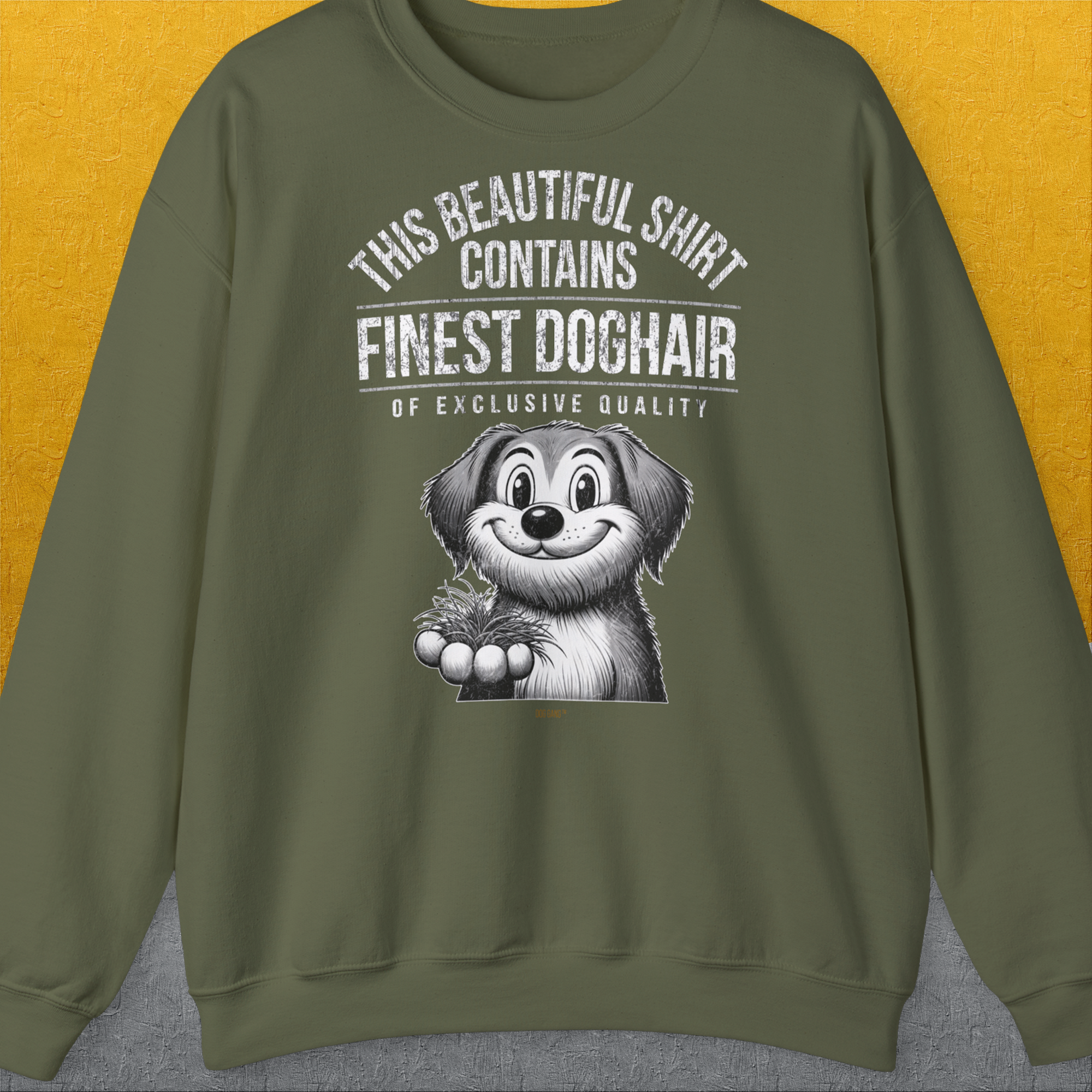 This Beautiful Shirt Contains Finest Dog Hair Of Exclusive Quality, Volume 1, Unisex Sweatshirt-Military Green-für Hundebesitzer und Hundeliebhaber, Design by Dog Gang