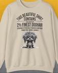 This Beautiful Shirt Contains Finest Dog Hair, Volume 3, Unisex Sweatshirt, lustiger Spruch mit Hund. Für humorvolle Hundefreunde. Design by Dog Gang