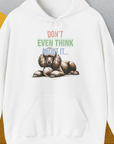 Don't Even Think About It..., Volume 1, Unisex Hoodie-White, a cool and stylish design with a funny saying from Dog Gang