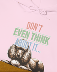 Don't Even Think About It..., Volume 1, Unisex Hoodie-, Design by Dog Gang