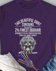 This Beautiful Shirt Contains Finest Dog Hair, Volume 3, Women's T-Shirt-Purple, a cool and stylish design with a funny saying from Dog Gang