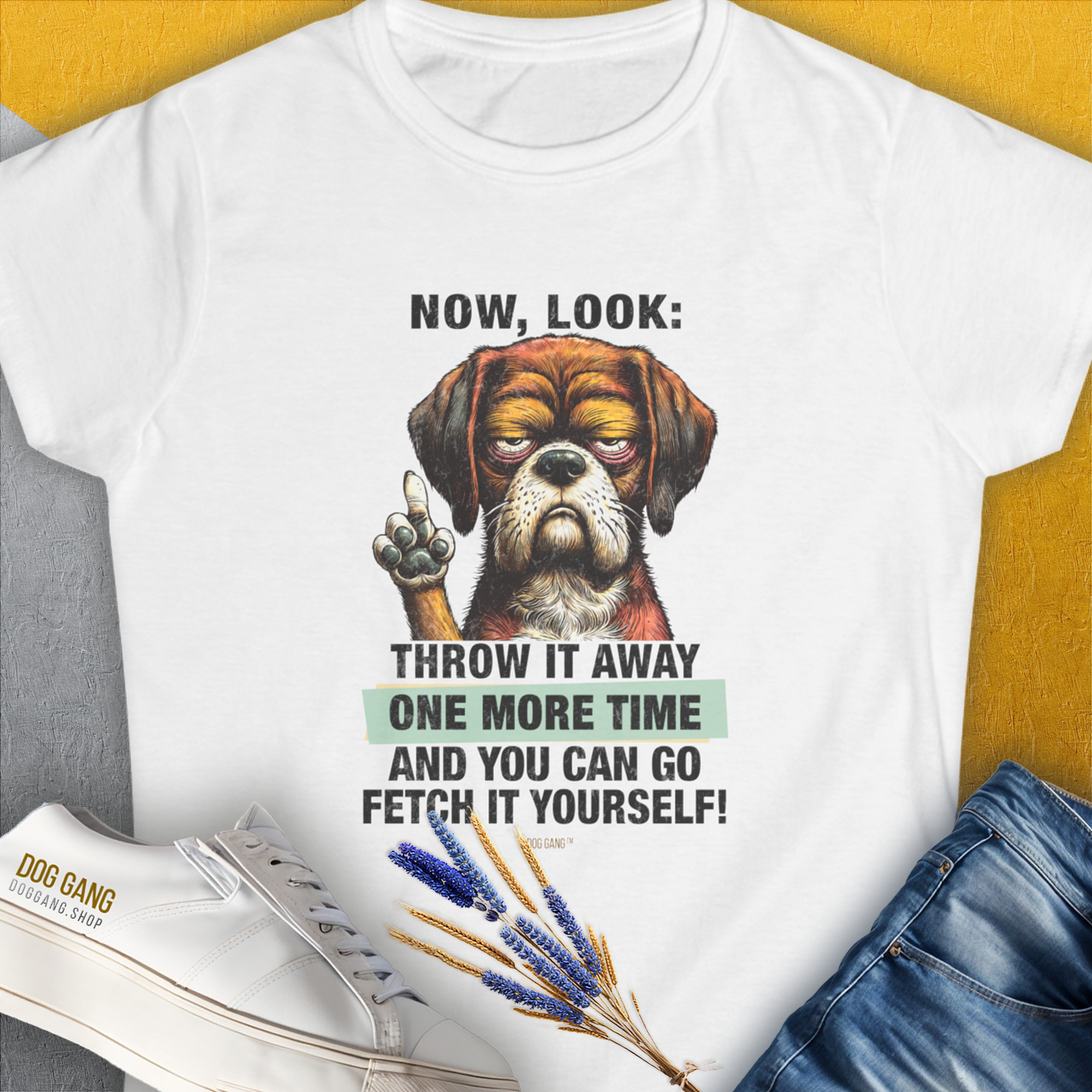 Go Fetch It Yourself Series, Volume 2, Women's T-Shirt-White. For dog lovers and dog owners. Design by Dog Gang