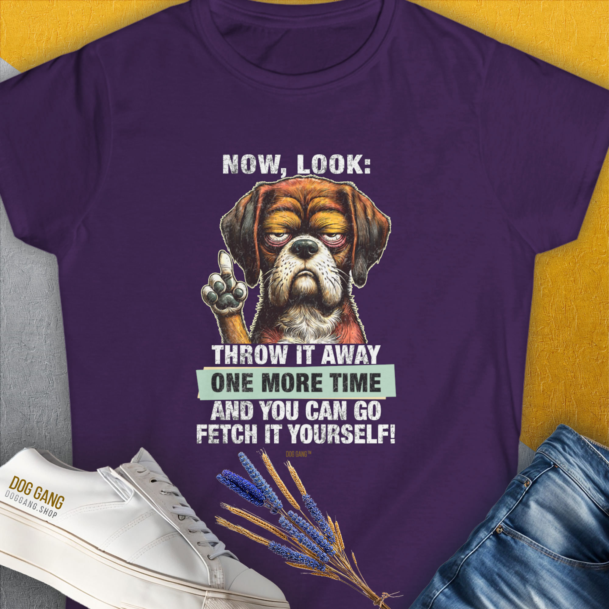 The Go Fetch It Yourself Series, Volume 2 Womens T-Shirt showcases a grumpy dog cartoon with the funny quote, Throw it away one more time and you can go fetch it yourself! Designed by Dog Gang.
