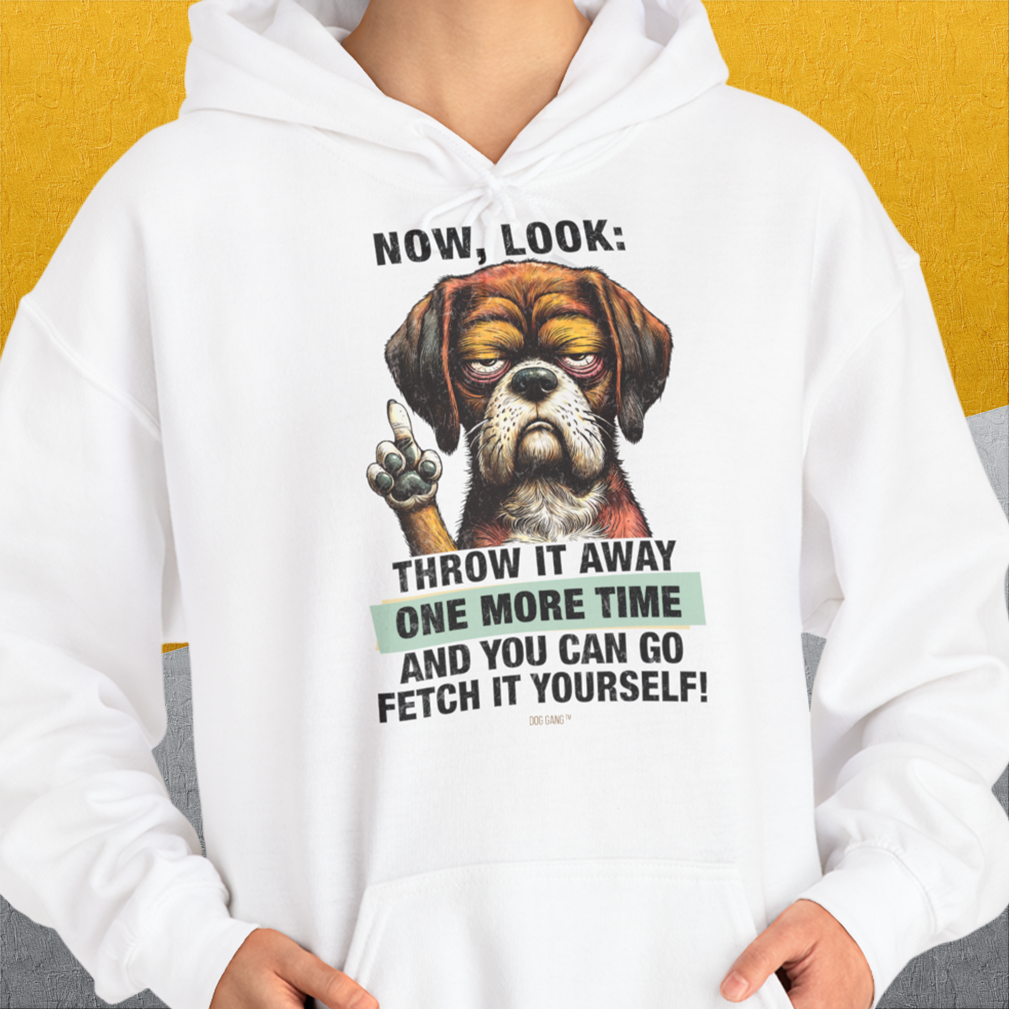 Go Fetch It Yourself Series, Volume 2, Unisex Hoodie-Kapuzi mit lustigem Spruch für Hundefreunde, Design by Dog Gang