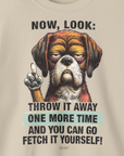 Go Fetch It Yourself Series, Volume 2, Unisex Sweatshirt-für in- und outdoor, lustiger Spruch für Hundeliebhaber, Design by Dog Gang