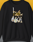 I Love Dogs - Series I, Volume 1, Unisex Sweatshirt-Black. A dog-themed Design from Dog Gang