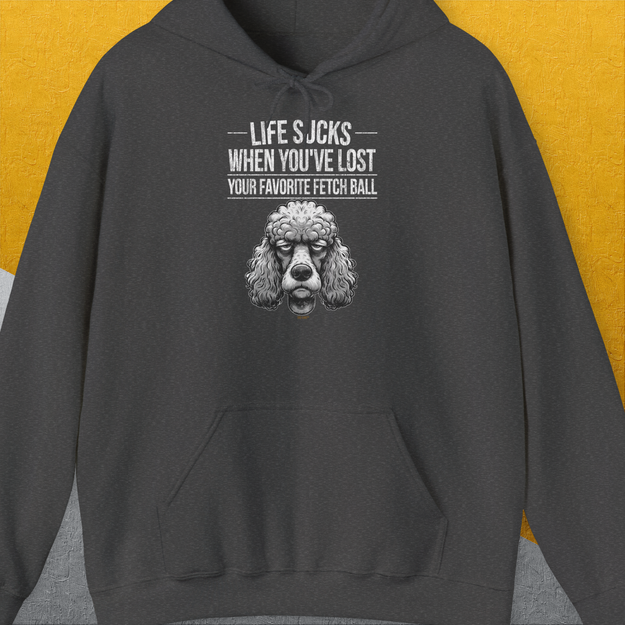 Life Sucks When You&#39;ve Lost Your Favorite Fetch Ball, Volume 7, Unisex Hoodie