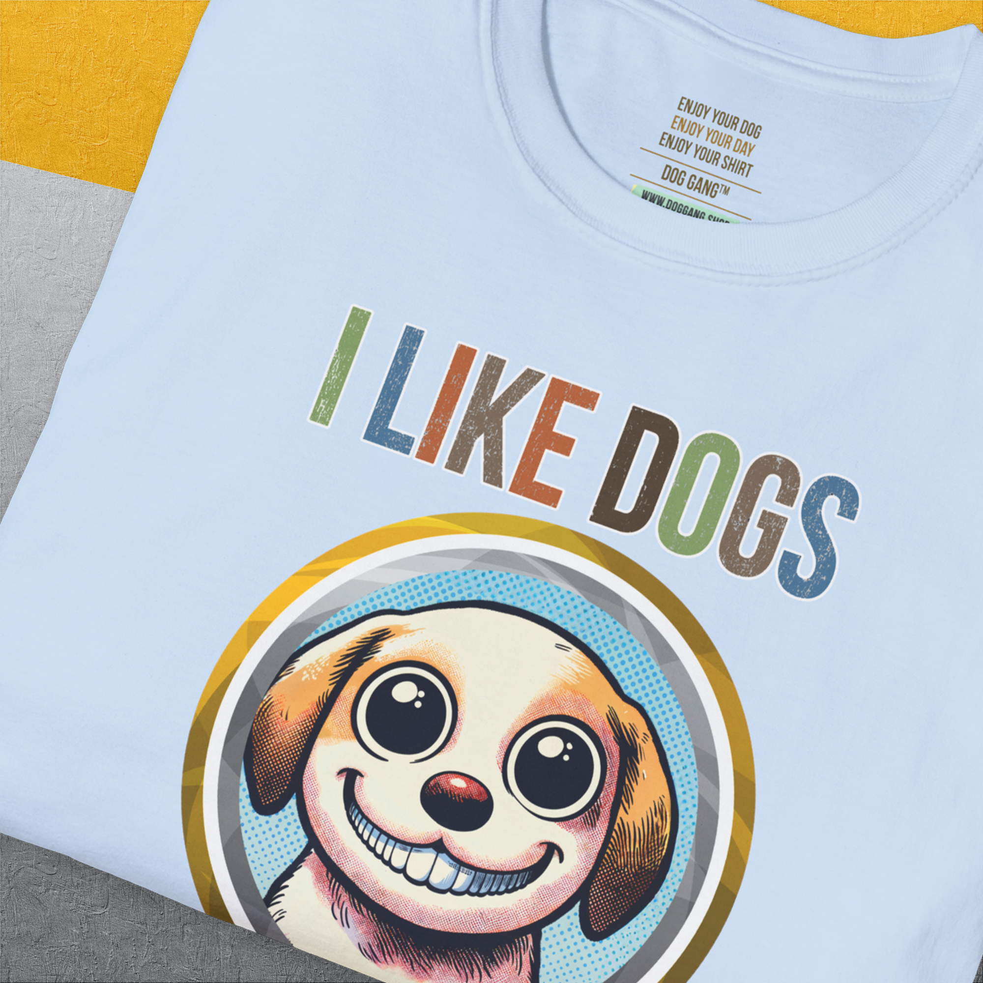 I Like Dogs And They Like Me Too, Volume 1, Unisex T-Shirt-, Design by Dog Gang