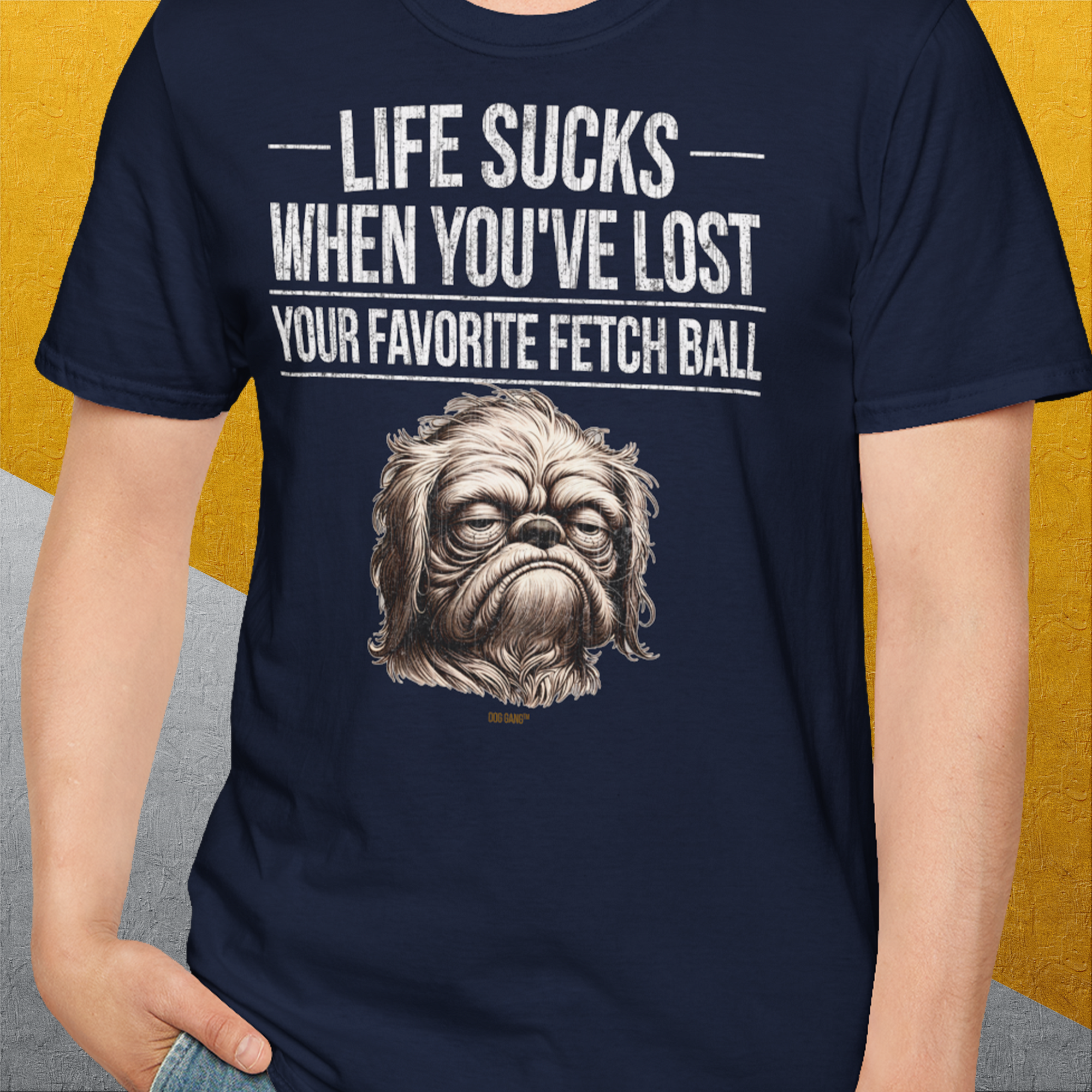 Life Sucks When You&#39;ve Lost Your Favorite Fetch Ball, Volume 2, Unisex T-Shirt-bequemes Softstyle - Tshirt. Lustiger Spruch mit Hund. Für Hundefreunde, in- und outdoor. Design by Dog Gang