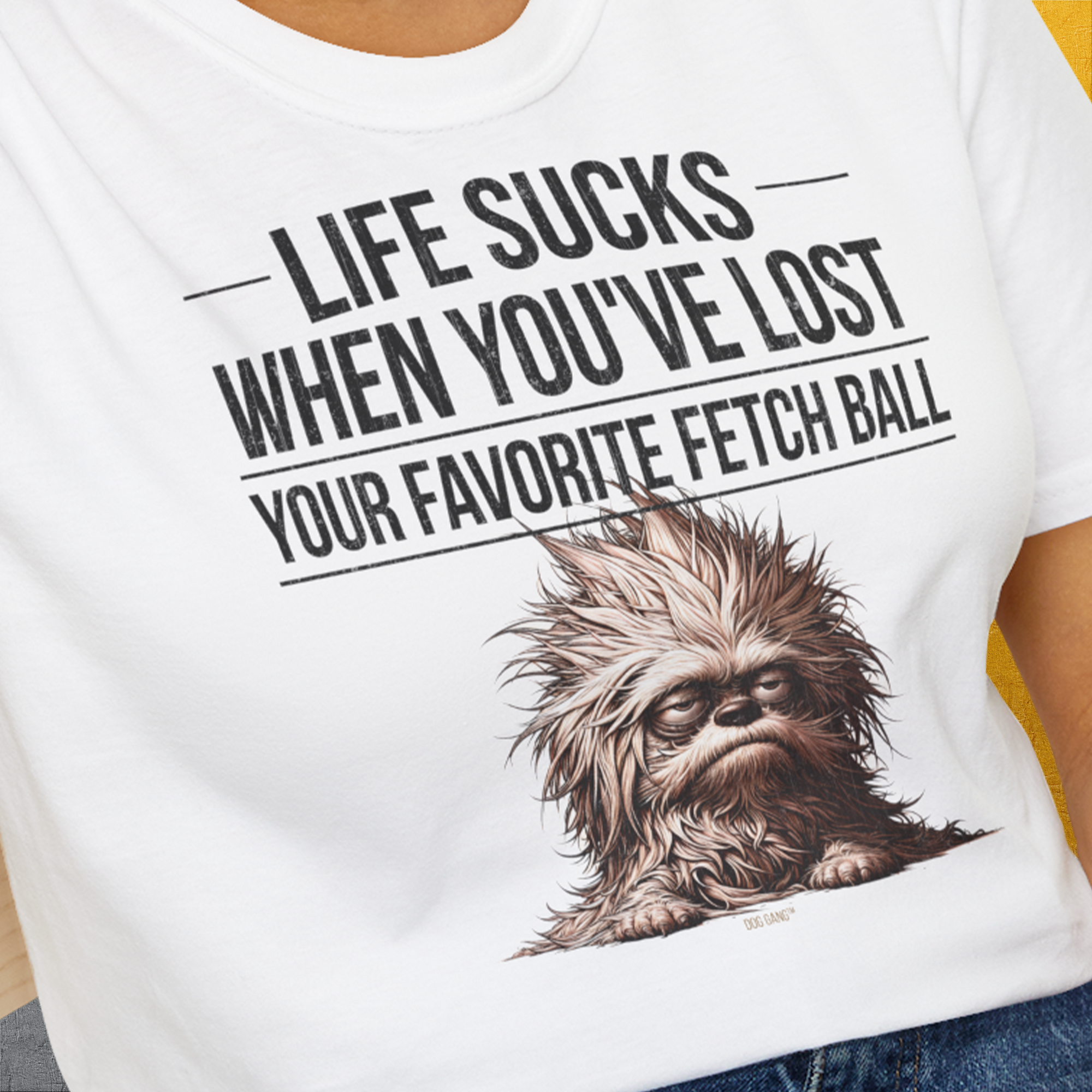 Life Sucks When You've Lost Your Favorite Fetch Ball, Volume 3, Unisex T-Shirt-lustiger Spruch auf bequemen Shirt für Hundeliebhaber, Design by Dog Gang