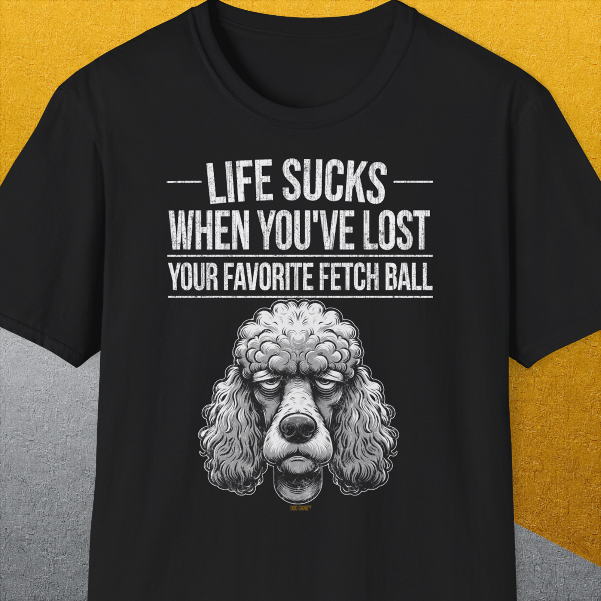 Life Sucks When You've Lost Your Favorite Fetch Ball, Volume 7, Unisex T-Shirt-Black-humorvolles Hundeshirt, lustiger Spruch mit Hund, Design by Dog Gang