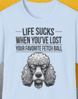 Life Sucks When You've Lost Your Favorite Fetch Ball, Volume 7, Unisex T-Shirt-Light Blue-originelles und lustiges Hundeshirt, Design by Dog Gang
