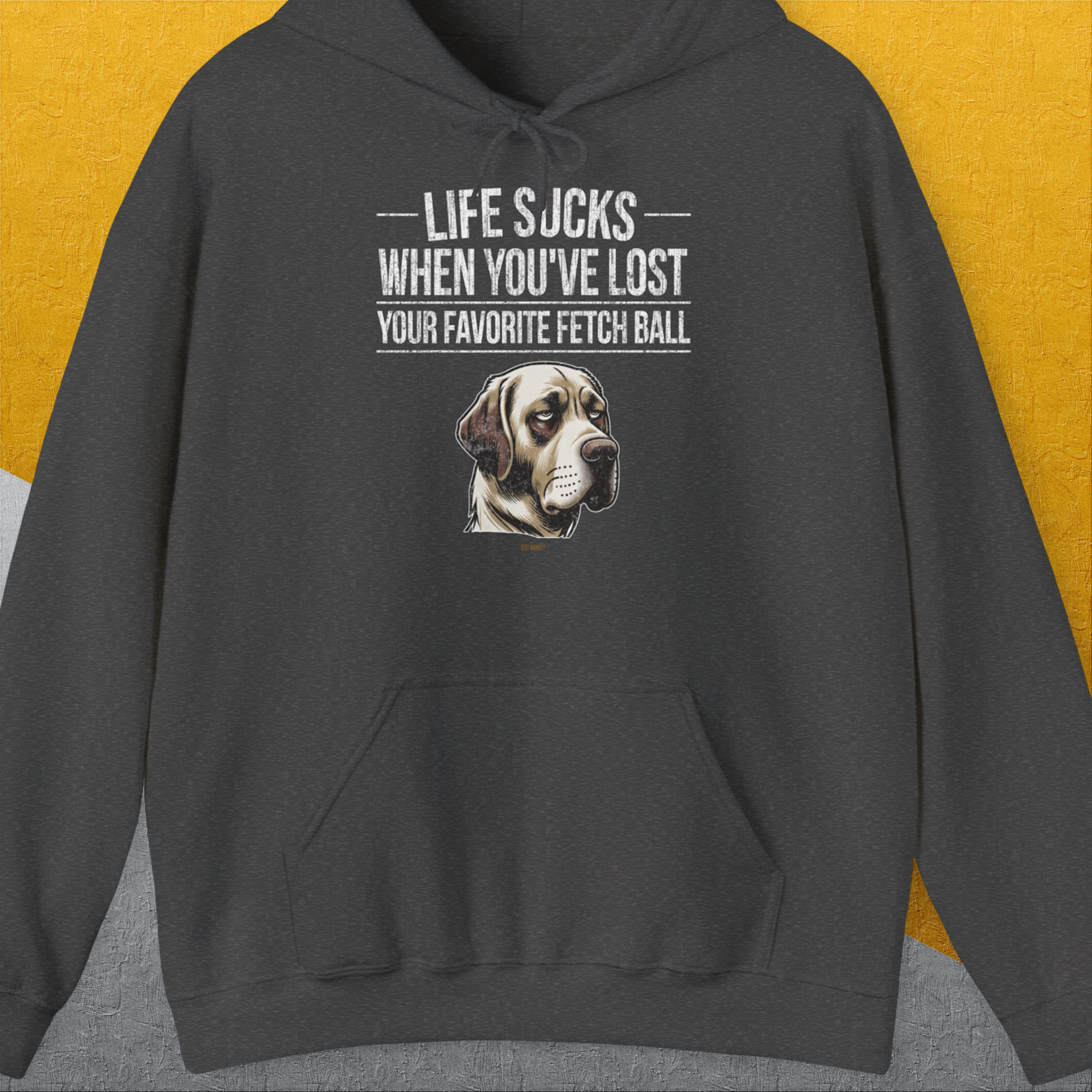 Life Sucks When You&#39;ve Lost Your Favorite Fetch Ball, Volume 1, Unisex Hoodie-Dark Heather-bequemes Shirt mit lustigem Spruch für Hundebesitzer, Design by Dog Gang