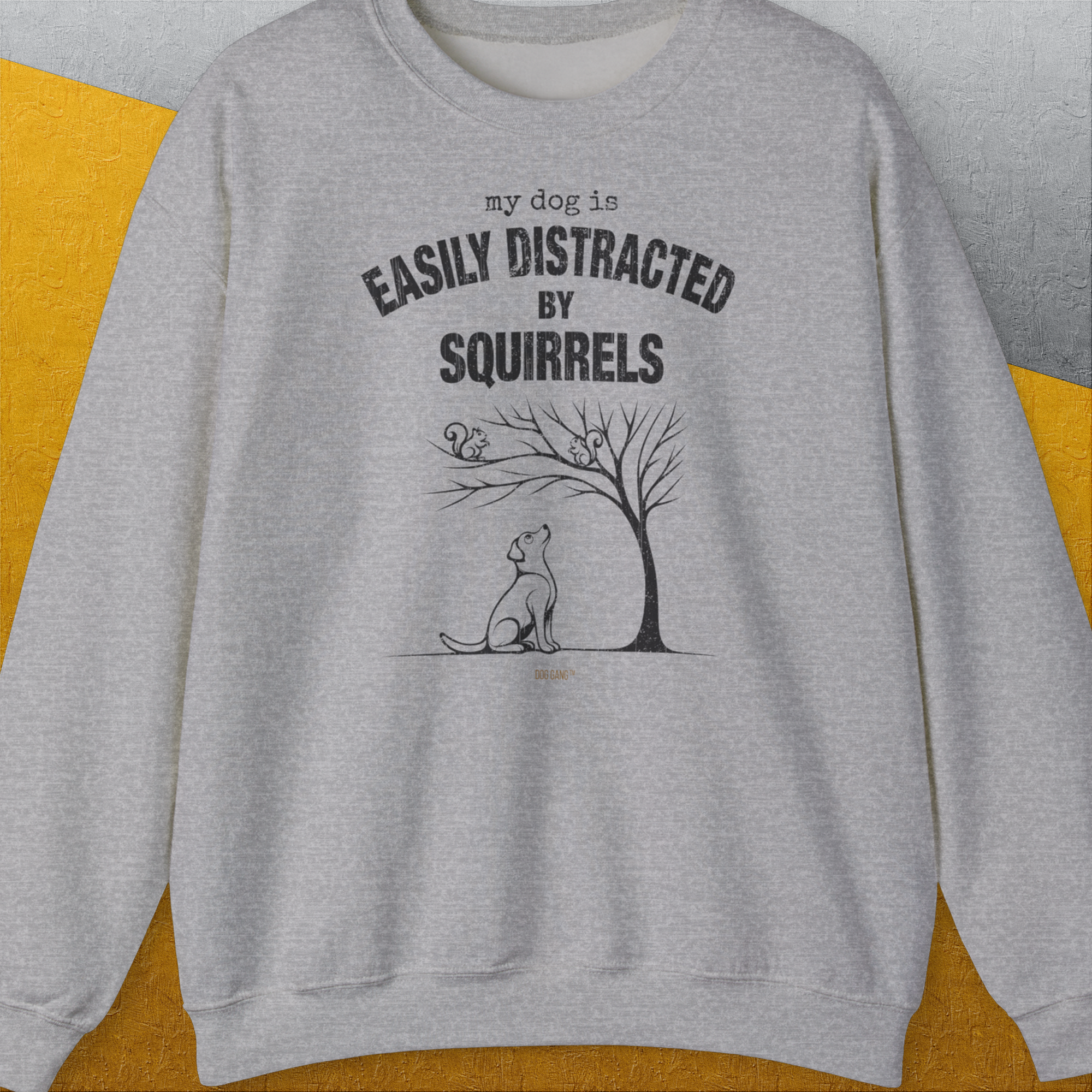 My Dog Is Easily Distracted By - Volume 1: Squirrels, Unisex Sweatshirt-Sport Grey. A perfect gift for dog lovers and dog owners. Design by Dog Gang